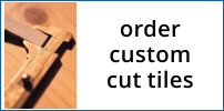 Custom Cut Tiles
